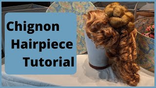 Chignon Hairpiece Tutorial  Use for Regency Romantic Era Victorian and Edwardian [upl. by Nairdad]