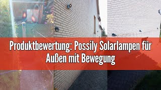 Produktbewertung Possily Solarlampen für Außen mit Bewegungsmelder 3 Modi Garten Solarleuchten für [upl. by Akihdar803]