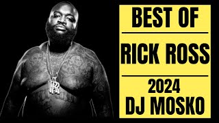 RICK ROSS  BEST OF  DJ MOSKO  MUST LISTEN  MIX 2024 NEW MIX RICK ROSS Greatest  MUST LISTEN [upl. by Shani]