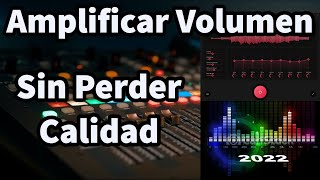 Cómo AUMENTAR el VOLUMEN de mi PC y Laptop 2022  FxSound Amplificar Volumen 300 Alta Calidad [upl. by Eesyak]