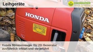 Honda Stromerzeuger EU 22i Generator ausführlich erklärt und vorgeführt [upl. by Groh416]