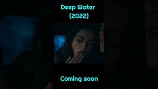 Deep Water Movie Explain In Hindi । Deep Water 2022 Ending Explained 👇👇👇 [upl. by Eudocia]