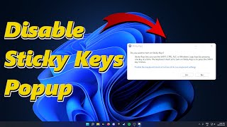 How to Disable Sticky Keys Popup Windows 11 [upl. by Brelje]