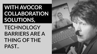 With Avocor collaboration solutions technology barriers are a thing of the past [upl. by Becky]