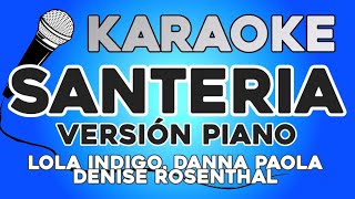 KARAOKE Santeria  Lola Indigo Danna Paola Denise Rosenthal [upl. by Maples]