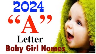 A Letter Baby Girl Names 2024  Top 50 Latest Hindu Baby Girl Names by Alphabet A  names2024 [upl. by Asirrac]