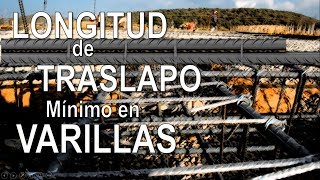 Cuanto debe ser la LONGITUD DE TRASLAPO EN VARILLAS [upl. by Nerro]