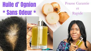 🌿2 Comment faire Huile d OIGNON  sans Odeur  pour grandir Les cheveux afro ou Defrissés [upl. by Della782]