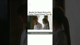 Bestie ko roster karne ka tarika 😂😂 genz chinesedrama chenzheyuan [upl. by Bloem391]