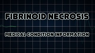 Fibrinoid necrosis Medical Condition [upl. by Lorena]