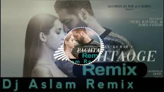 Pachtaoge DJ Remix Song  Arijit Singh  Bass Boosted  its DJ bro [upl. by Gianna]