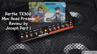 Hartke TX300 Mini Head Preamp Review by Joseph Part 1 [upl. by Assilanna198]