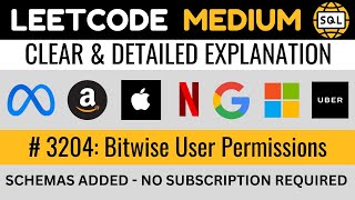 Leetcode MEDIUM 3204  Bitwise User Permissions Analysis  Explained by Everyday Data Science [upl. by Euqinimod721]