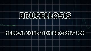 Brucellosis Medical Condition [upl. by Rust]