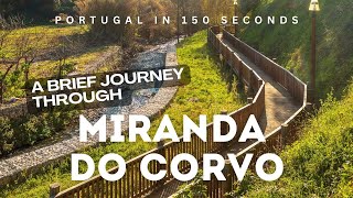 Portugal in 150 Seconds Miranda do Corvo [upl. by Nodyarb]