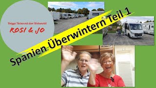 Spanien1 Im Wohnmobil Überwintern Teil 1 Anreise [upl. by Conley873]