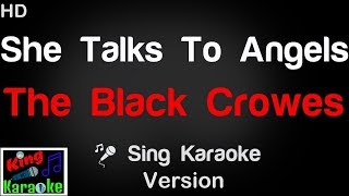 🎤 The Black Crowes  She Talks To Angels Karaoke Version  King Of Karaoke [upl. by Akemihs]