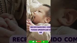 RECEM NASCIDO COM TOSSE Umidificar o ar cuidadoscomobebeshortvideo [upl. by Herodias]