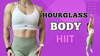 HOURGLASS BODY HIIT WORKOUT  HOME WORKOUT [upl. by Aivatnohs]