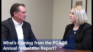 What’s Coming from the PCAOB Annual Inspection Report [upl. by Jarlathus103]