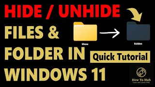 How to Hide  Unhide Folder in Windows 11 [upl. by Yenmor]