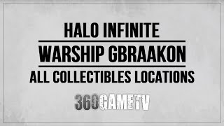 Halo Infinite All Warship Gbraakon Collectibles Locations Guide  Tutorial  Solution [upl. by Grassi]