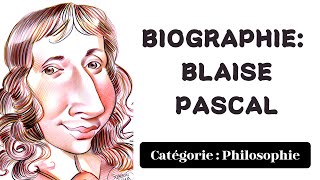 Biographie Blaise Pascal philosophie [upl. by Corabel]