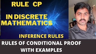 DEDUCTION THEOREM IN DISCRETE MATHEMATICS  RULE CP  RULE OF CONDITIONAL PROOF WITH EXAMPLES [upl. by Belia776]