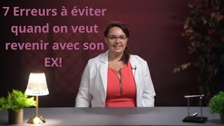 Se Remettre avec son Ex Les Erreurs à Éviter Absolument [upl. by Mady]