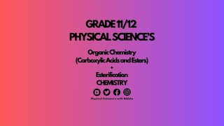 Carboxylic Acids and Esters Homologous Series and Esterification  Organic Chemistry Grade 12 [upl. by Gable]