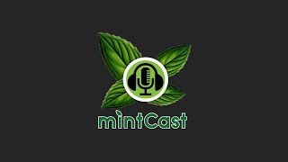 mintCast 447 Livestream [upl. by Ardekan]