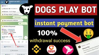 DOGS PLAY BOT  Dogs play bot withdrawal  live proof payment dogs dogs withdraw instant crypto [upl. by Amsirac]