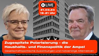 Wahnsinn oder Methode Ulrike Herrmann und Rudolf Hickel zur Haushaltspolitik der Ampel [upl. by Gildea98]