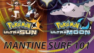 HOW TO BE THE VERY BEST AT MANTINE SURFING IN POKEMON ULTRA SUN AND ULTRA MOON [upl. by Naveb905]