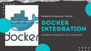 Rundeck Enterprise Tutorials Rundeck and Docker Integration [upl. by Adnorhs]