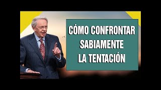 Charles Stanley en Español 2022  Cómo Confrontar Sabiamente La Tentación [upl. by Nyvets585]