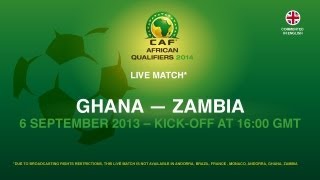 Ghana 2  1 Zambia  CAF African Qualifiers 2014  06092013 [upl. by Murvyn]