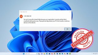 You Cant Access This Shared Folder Because Your Organizations Security Policies Block [upl. by Ordnael]