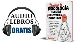 Dominar la psicología oscura y la detección de mentiras Audiolibro Ronald Gill [upl. by Glaab]