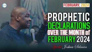 POWERFUL PROPHETIC DECREES AND DECLARATIONS FOR THE MONTH OF February 2024  APOSTLE JOSHUA SELMAN [upl. by Aisorbma]