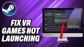 How To Fix Steam VR Games Not Launching 2024  Quick Help [upl. by Paymar]