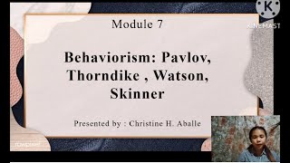 Module 7 Behaviorism Pavlov Thorndike Watson Skinner [upl. by Eiloj]