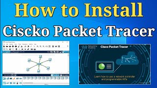 Download amp Install Cisco Packet Tracer StepbyStep Complete Guide 2023  Cisco Packet Tracer [upl. by Kerwinn]