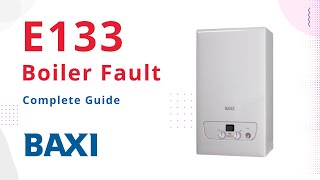 E133 Error Code Baxi Boilers [upl. by Enida915]