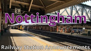 Nottingham Railway Station Announcements [upl. by Aisila751]