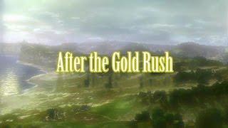 After the Gold Rush [upl. by Lada601]