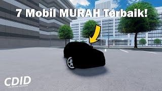 7 Mobil MURAH Terbaik di CDID Revamp  Roblox Indonesia [upl. by Brey737]