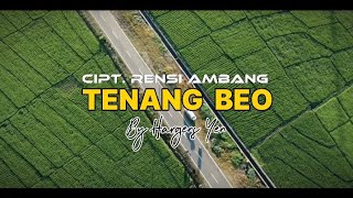 TENANG BEO  CIPT RENSI AMBANG  BY HARGENS YEN COVER LAGU MANGGARAI 2024 [upl. by Leirea995]