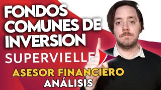 FONDOS COMUNES de INVERSION del BANCO SUPERVIELLE 💲 ¿VALEN LA PENA 🤔 ANALISIS 🤜🏻🤛🏻 [upl. by Aikar]