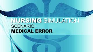 Nursing Simulation Scenario Medical Error [upl. by Niamjneb]